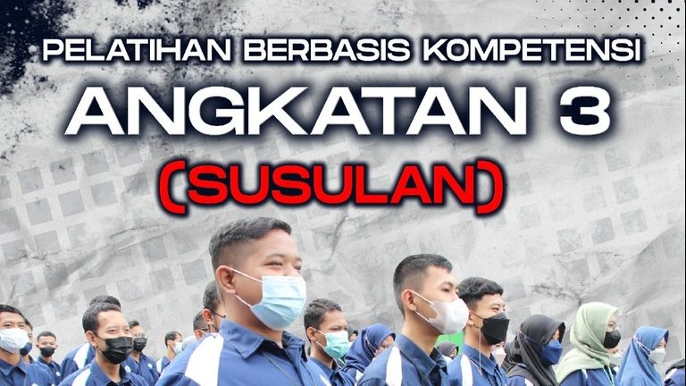 PELATIHAN BERBASIS KOMPETENSI ANGKATAN 3 (SUSULAN)