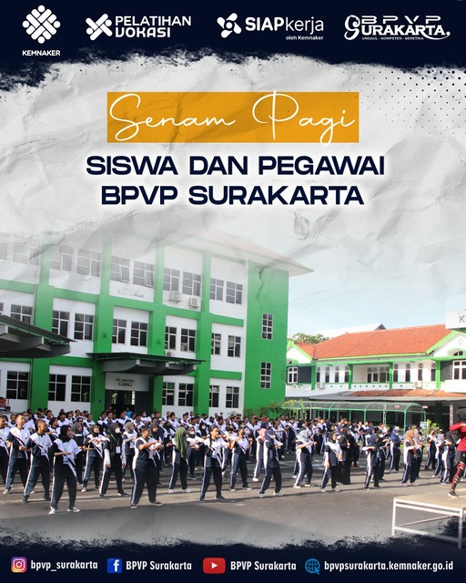 SENAM PAGI BPVP SURAKARTA