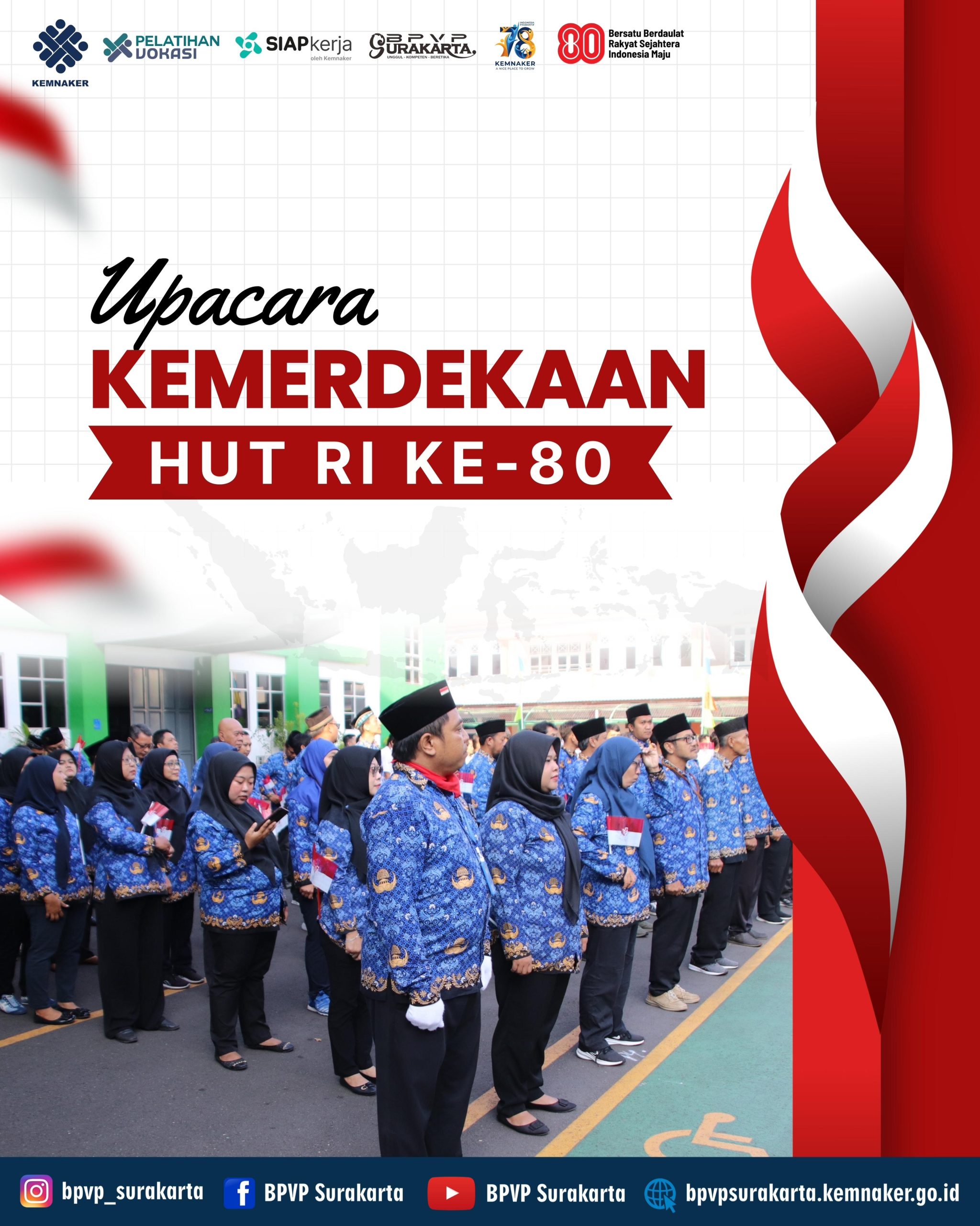 UPACARA KEMERDEKAAN HUT RI KE – 80