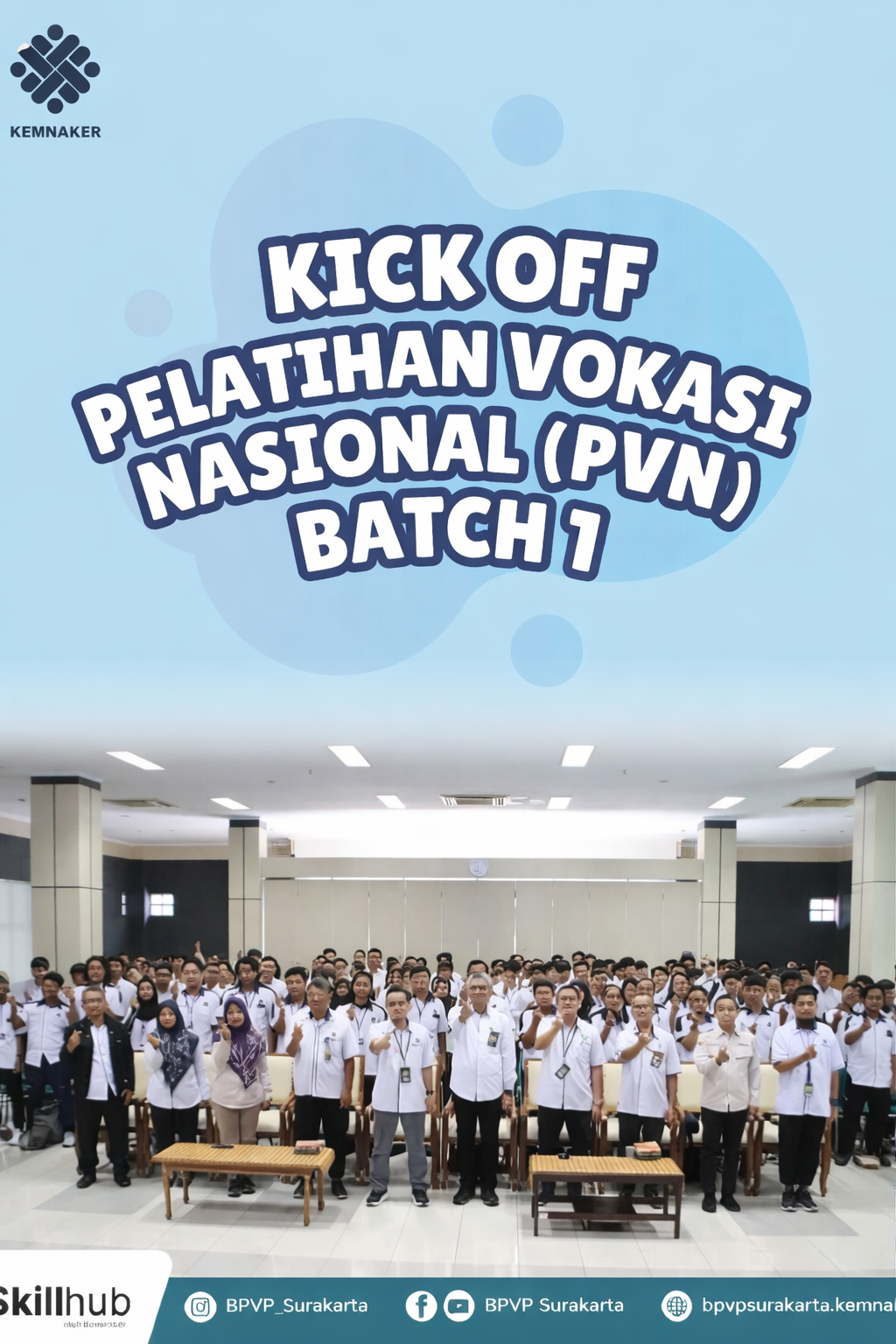 KICK OFF PELATIHAN VOKASI NASIONAL (PVN) BATCH 1