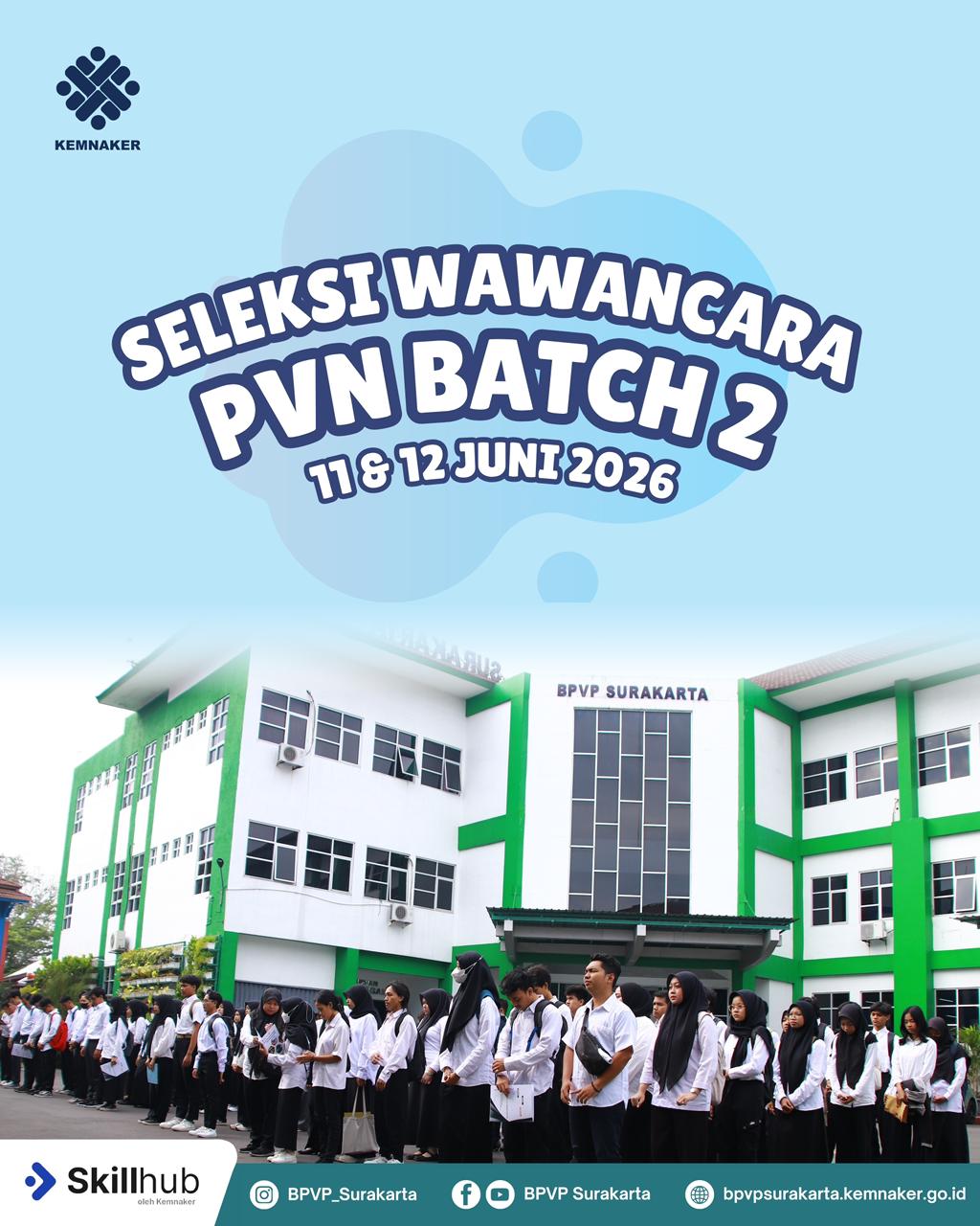 SELEKSI WAWANCARA PVN BATCH 2 BPVP SURAKARTA